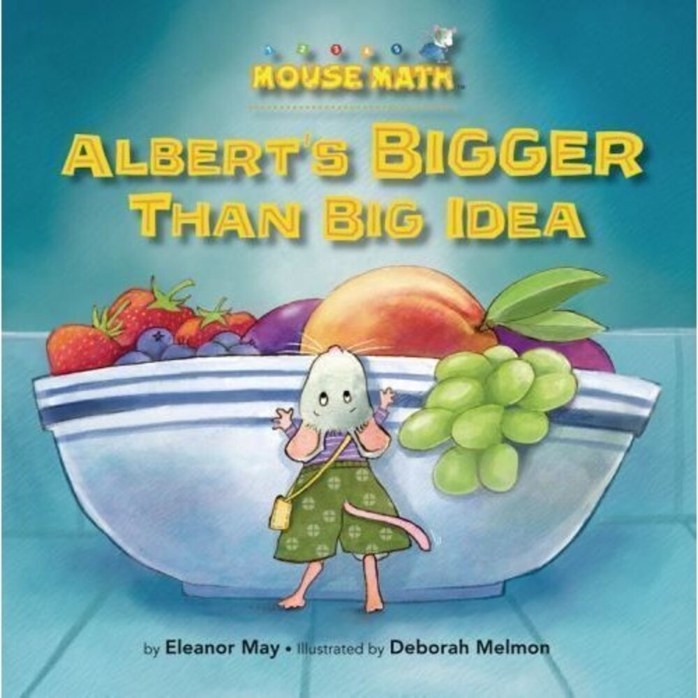 Alberts Bigger Than Big Idea (Mouse Math) - Paperback By May, Eleanor